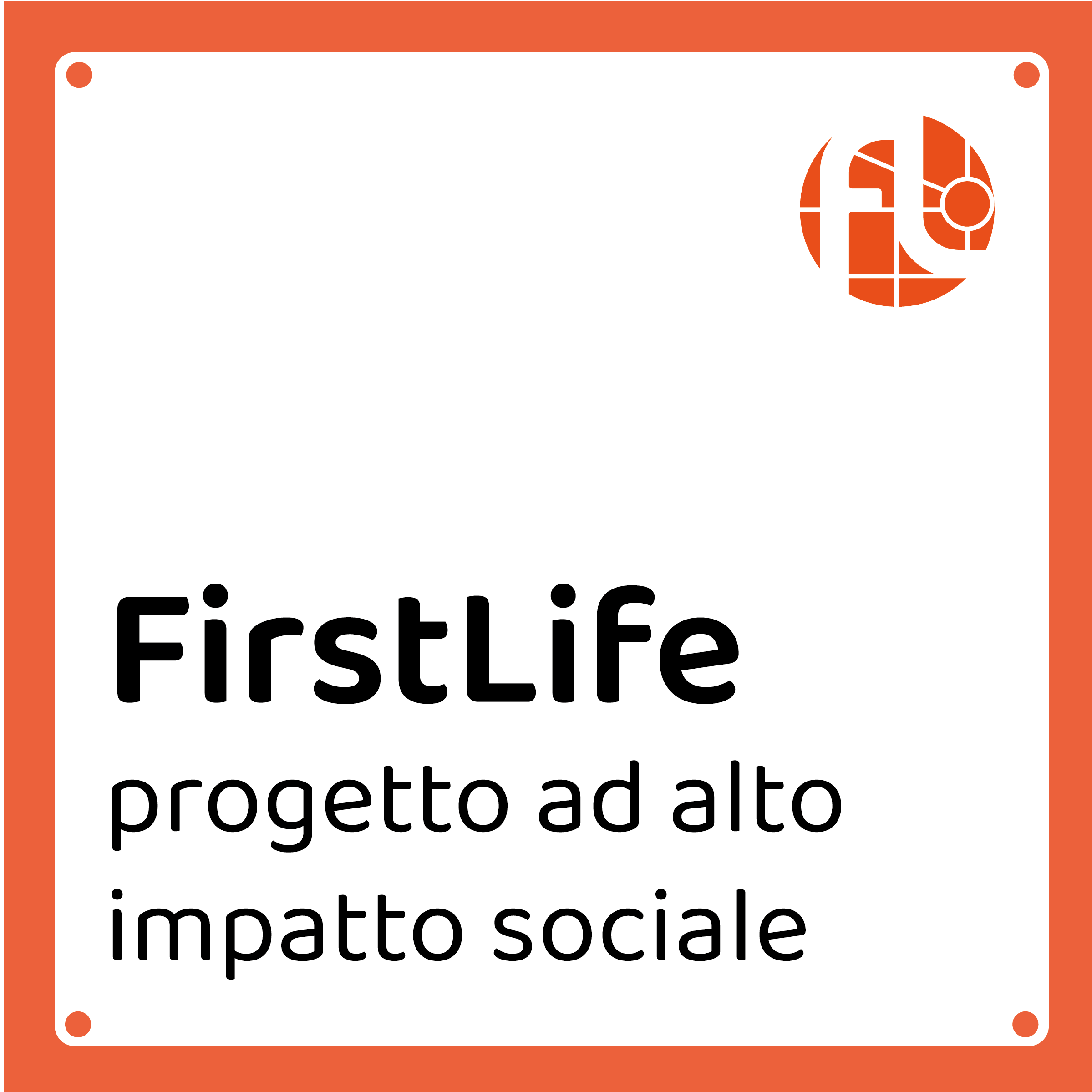 FirstLife: progetto ad alto impatto sociale